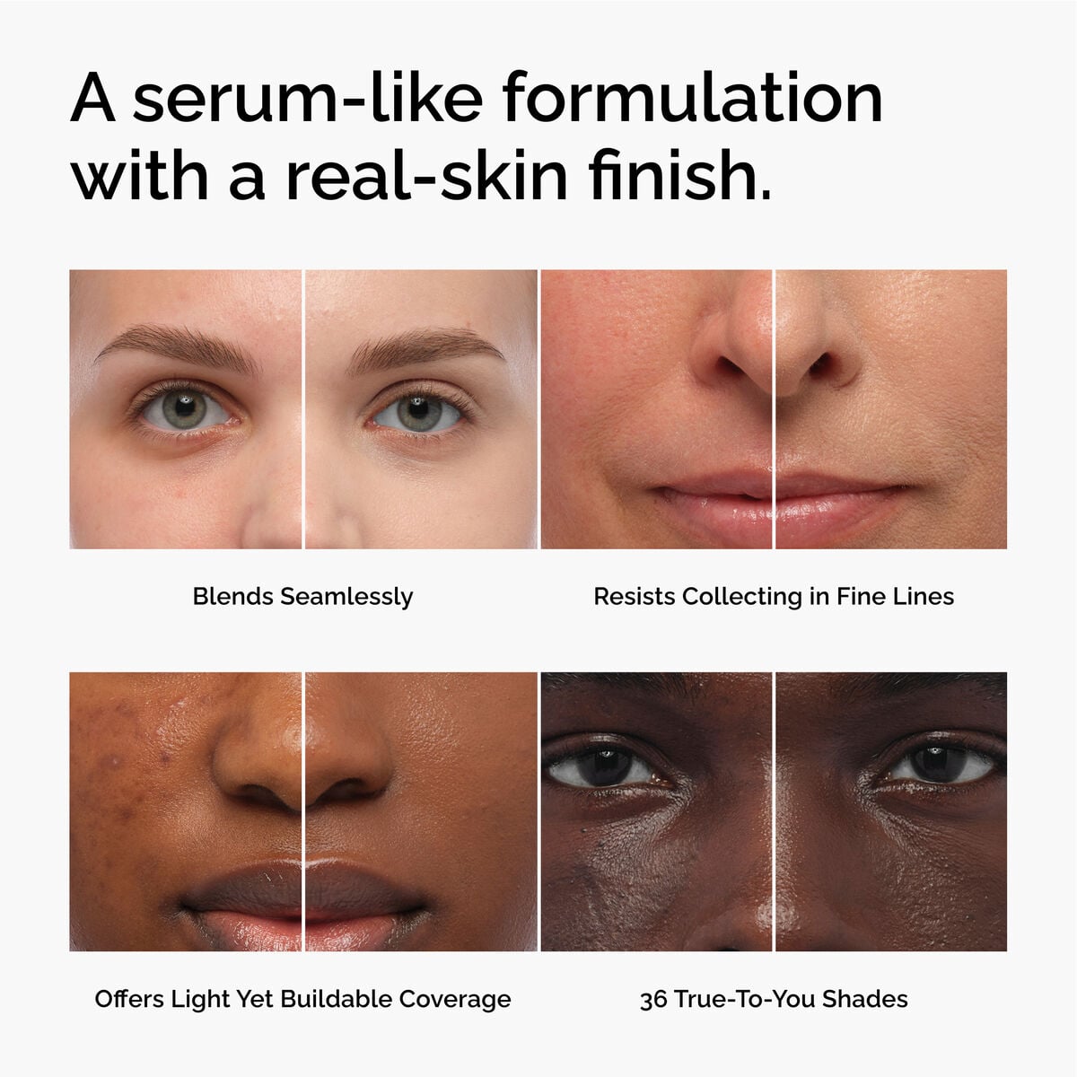 serum-foundation-x9 FY26-D50944-ORD-Web-PDP-Colours-Benefits-1x1-EN.jpg